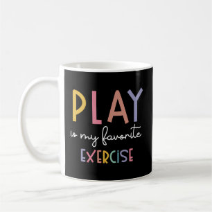 Play Is My Favourite Exercise Paediatrics Physical Coffee Mug