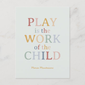 Play is the Work of the Child Maria Montessori Postcard