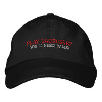 Play Lacrosse? Embroidered Cap