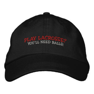 Play Lacrosse? Embroidered Cap