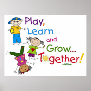 Play, Learn and Grow... Together Poster