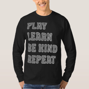 Play Learn Be Kind Repeat Anti Bullying Day 2022 U T-Shirt