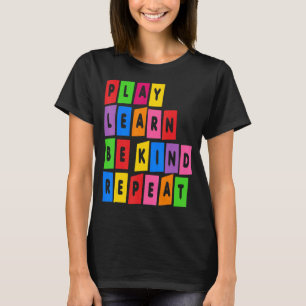 Play Learn Be Kind Repeat Anti Bullying Day 2022 U T-Shirt