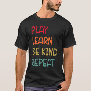 Play Learn Be Kind Repeat Kindness Cat Unity Day T-Shirt