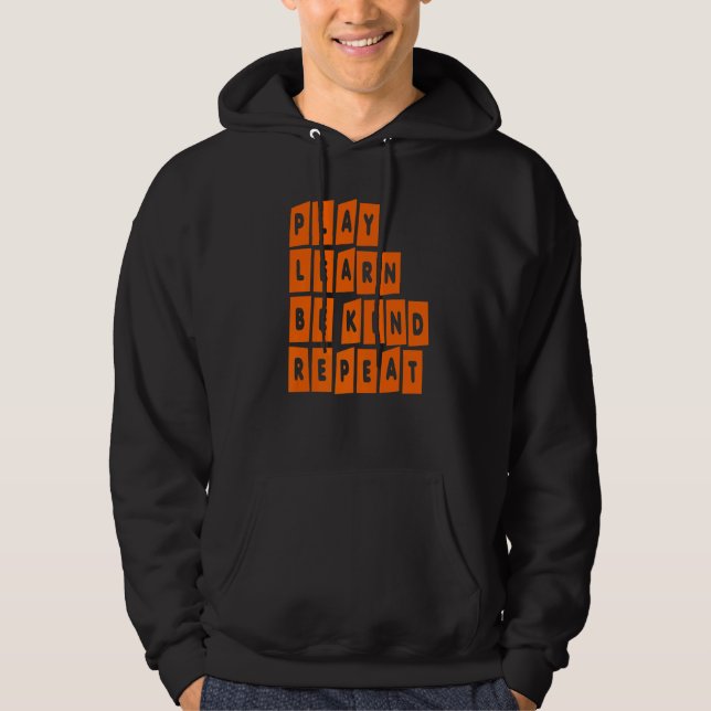 Play Learn Be Kind Repeat Kindness Day 2022 Unity  Hoodie (Front)