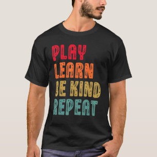 Play Learn Be Kind Repeat Plants Retro Unity Day T-Shirt