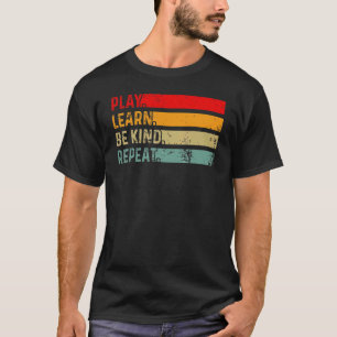 Play Learn Be Kind Repeat Unity Day Anti Bullying  T-Shirt