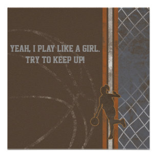 Play Like a Girl Basketball Poster