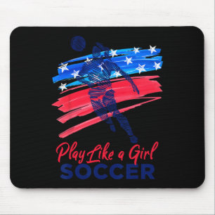 Play Like A Girl Soccer Sport Kids Girl Teen Women Mouse Mat