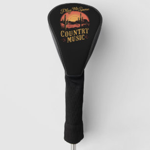 Play Me Some Country Music Western Cowboy Vintage Golf Head Cover