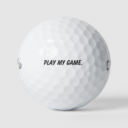 'Play My Game' Motivational Mantra Gift Golf Balls