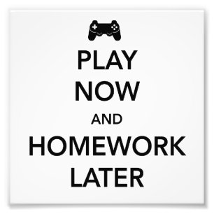 Play Now and Homework Later Photo Print