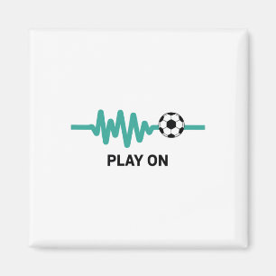 Play On Soccer Heartbeat Enthusiast Magnet