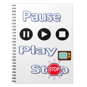 Play Pause Stop  Notebook