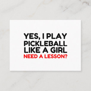 Play Pickleball Like A Girl Need Lesson Business Card