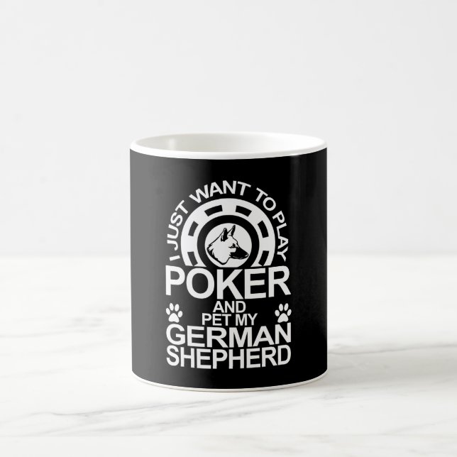 Play Poker And Pet My German Shepherd Dog Coffee Mug (Center)