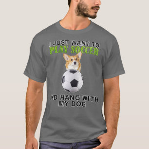 Play Soccer Hang W Dog Corgi1116 T-Shirt