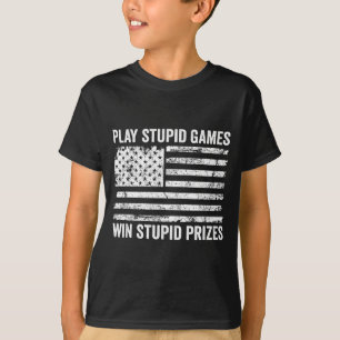 Play Stud Games Win Stud Prizes - Sarcastic Usa Fl T-Shirt