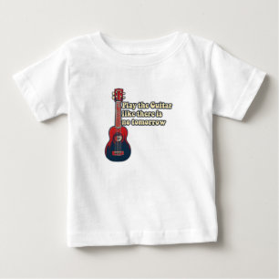 Play the guitar like there is no tomorrow. retro baby T-Shirt