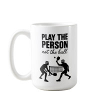 Play the Person Not the Ball Premium