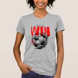 Play to Win Elite Soccer Hoodie - Motivational T-Shirt