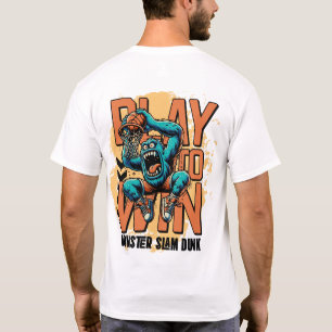 Play to Win: Monster Slam Dunk T-Shirt