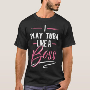PLAY TUBA Like A Boss t Lady Boss Girl Power T-Shirt