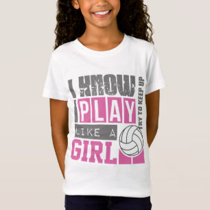 play volleyball like a girl T-Shirt
