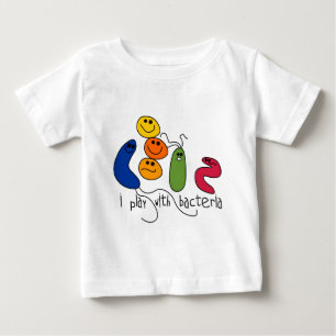 Play with Bacteria Baby T-Shirt