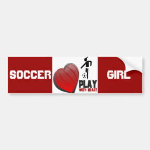 PLAY WITH HEART GIRL'S SOCCER BUMPER STICKER