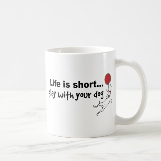 Play with Your Dog Coffee Mug (Right)