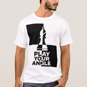 Play Your Angle Chess Bishop T-Shirt