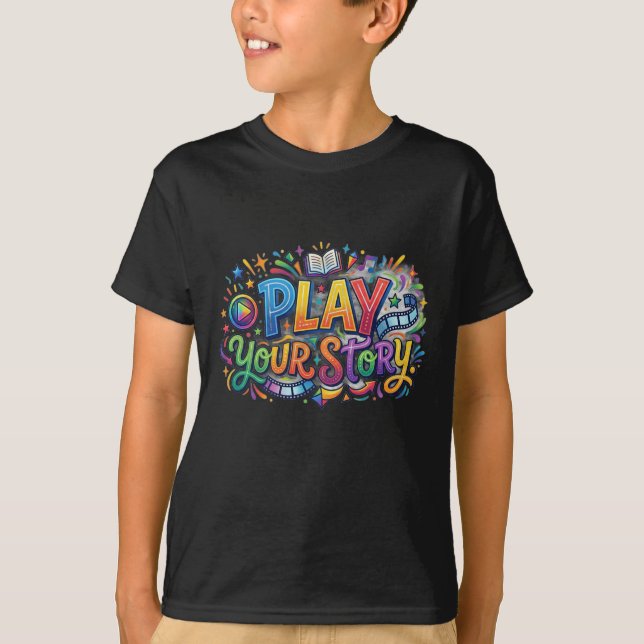 Play Your Story T-Shirt (Front)