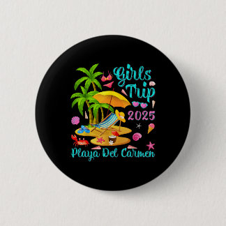 Playa Del Carmen Beach Mexico Summer Girls Trip 20 6 Cm Round Badge
