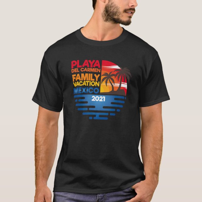 Playa Del Carmen Family Trip 2021 Matching Group D T-Shirt (Front)