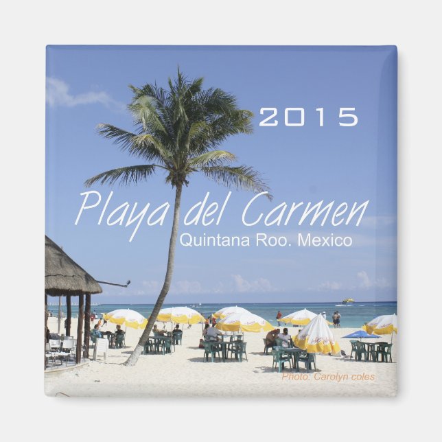 Playa del Carmen Mexico Beach Magnet Change Year (Front)
