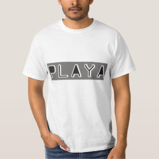 Playa for Life  T-Shirt
