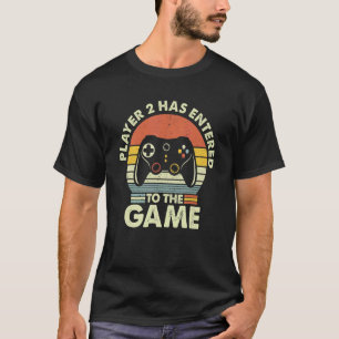 Player 2 Has Entered To The Game Video Game Matchi T-Shirt