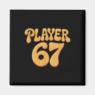 Player 67 Alpha Slang Gen 67th Number 67 Magnet