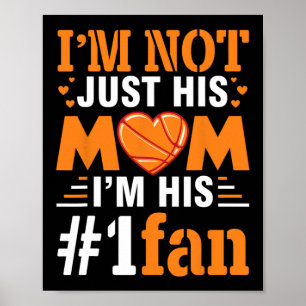 Player I'm Not Just His Mum I'm His Number 1 Fan  Poster