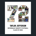 Player Number 72 Senior Sports Team Photo Collage Poster<br><div class="desc">Personalised photo collage for player number 72. This customisable photo gift is perfect for senior night, sports award banquet or birthday gift for your athlete son, daughter or student. It's a great way to display precious moments and memories from their sports games. The poster features a collage of photos, and...</div>