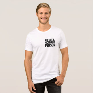 Playera- Not a Morning Person Statement Tri-Blend Shirt
