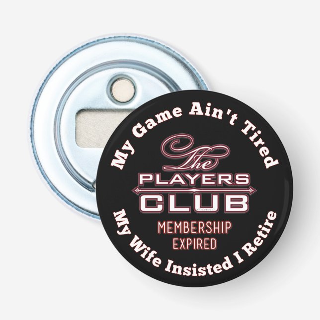 Players Club Membership Expired Bottle Opener (Front)