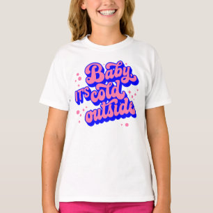 Playful Baby, It’s Cold Outside Winter Design T-Shirt