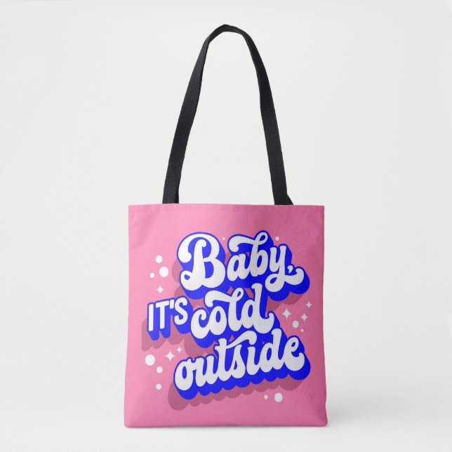 Playful Baby, It’s Cold Outside Winter Design Tote Bag (Front)
