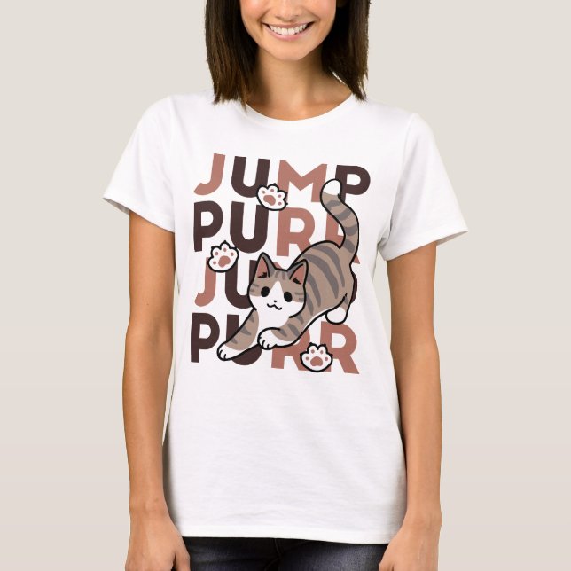 Playful Cat Jump Design - Jump Purr Pun Artwork T-Shirt (Front)