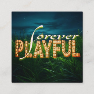 Playful Forever: Embrace the Child Within" Square Business Card