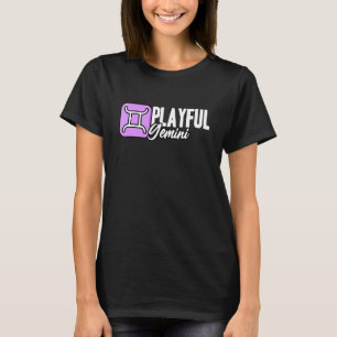 Playful Gemini Gemini Zodiac Astrological Sign Quo T-Shirt