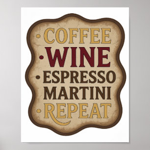 Playful Gold COFFEE WINE ESPRESSO MARTINI REPEAT Poster