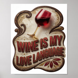 Playful Gold WINE IS MY LOVE LANGUAGE Poster